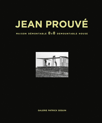 Jean Prouve - Maison Demontable 8x8 Demountable House