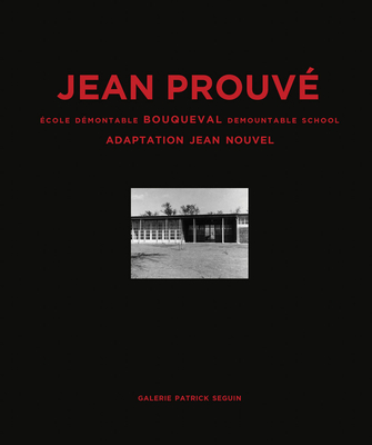 Jean Prouve: Bouqueval Demountable School,