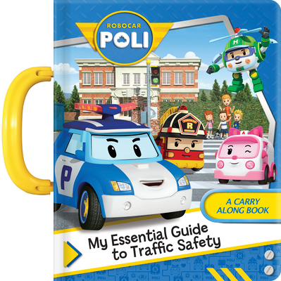 Robocar Poli: My Essential Guide to Traffic Safety