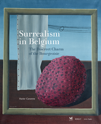 Surrealism in Belgium - The Discreet Charm of the Bourgeoisie