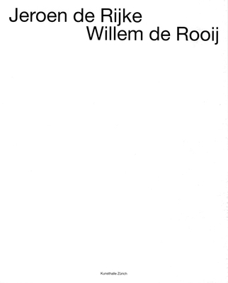 Jeroen De Rijke/Willem De Rooij