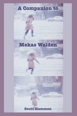 A Companion to Mekas Walden