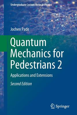 Quantum Mechanics for Pedestrians 2