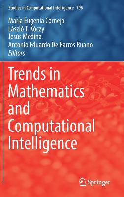 Trends in Mathematics and Computational Intelligence