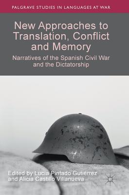 New Approaches to Translation, Conflict and Memory