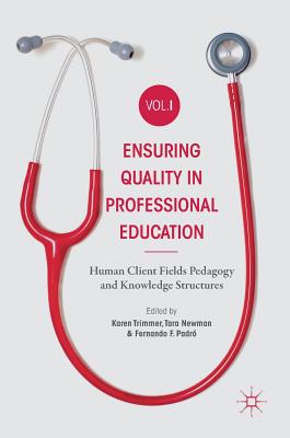 Ensuring Quality in Professional Education Volume I