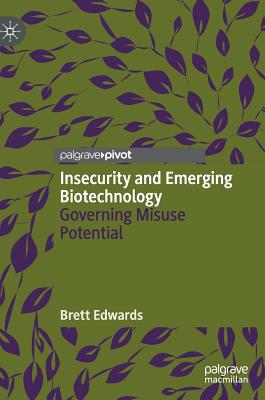 Insecurity and Emerging Biotechnology