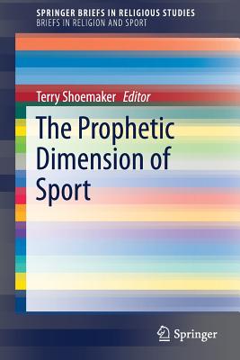 The Prophetic Dimension of Sport