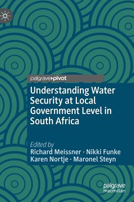 Understanding Water Security at Local Government Level in South Africa