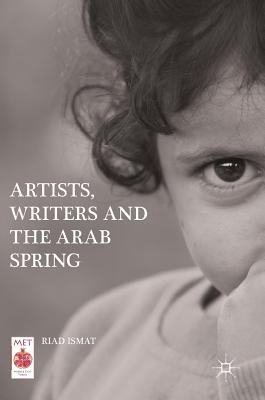 Artists, Writers and The Arab Spring