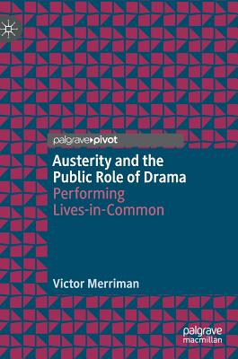 Austerity and the Public Role of Drama