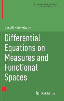 Differential Equations on Measures and Functional Spaces