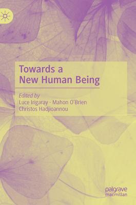 Towards a New Human Being