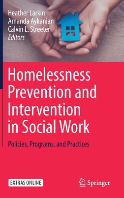 Homelessness Prevention and Intervention in Social Work