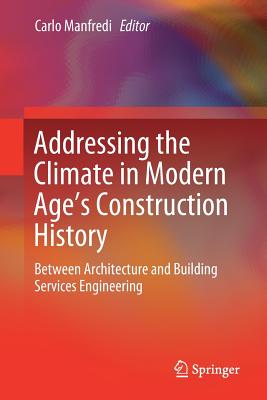 Addressing the Climate in Modern Age's Construction History