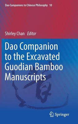 Dao Companion to the Excavated Guodian Bamboo Manuscripts