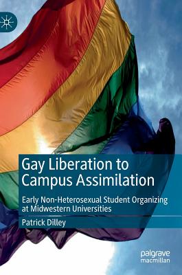 Gay Liberation to Campus Assimilation