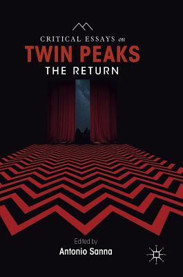 Critical Essays on Twin Peaks: The Return