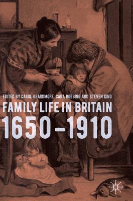 Family Life in Britain, 1650-1910