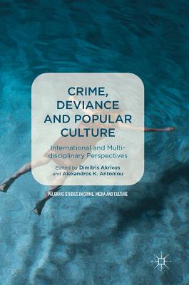 Crime, Deviance and Popular Culture