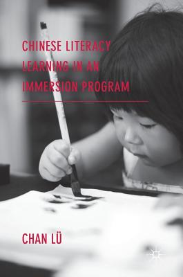 Chinese Literacy Learning in an Immersion Program