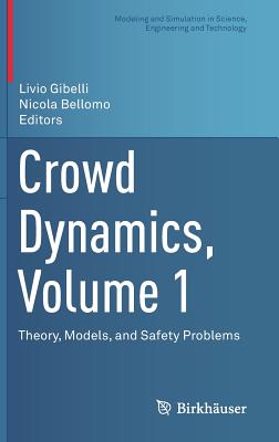 Crowd Dynamics, Volume 1