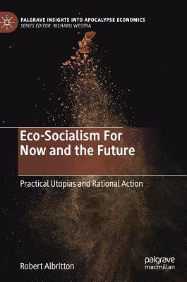 Eco-Socialism For Now and the Future