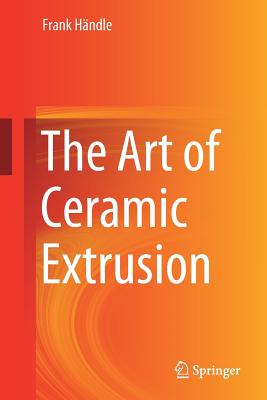 The Art of Ceramic Extrusion