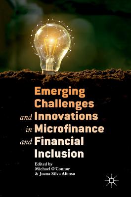 Emerging Challenges and Innovations in Microfinance and Financial Inclusion