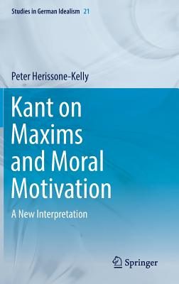 Kant on Maxims and Moral Motivation