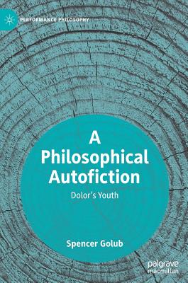 A Philosophical Autofiction