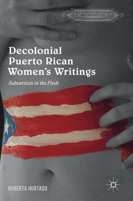 Decolonial Puerto Rican Women's Writings