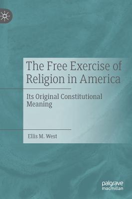 The Free Exercise of Religion in America