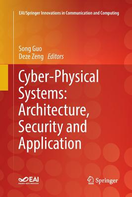 Cyber-Physical Systems: Architecture, Security and Application