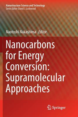 Nanocarbons for Energy Conversion: Supramolecular Approaches