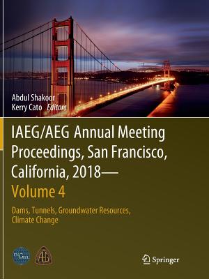 IAEG/AEG Annual Meeting Proceedings, San Francisco, California, 2018 - Volume 4