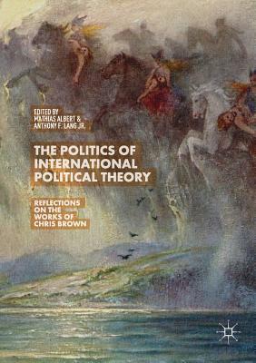 The Politics of International Political Theory