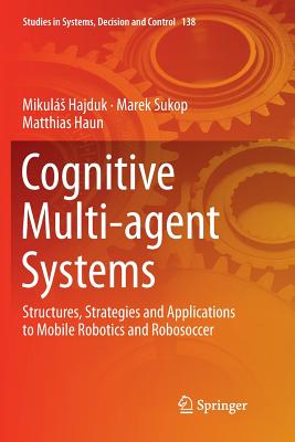 Cognitive Multi-agent Systems