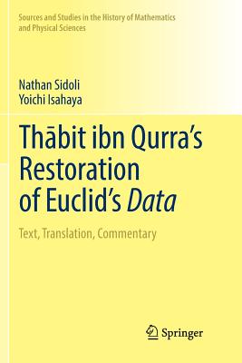 Thabit ibn Qurra’s Restoration of Euclid’s Data