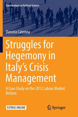 Struggles for Hegemony in Italy's Crisis Management