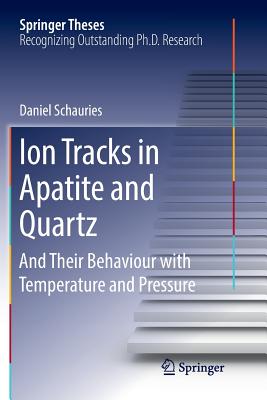 Ion Tracks in Apatite and Quartz