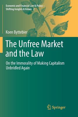 The Unfree Market and the Law