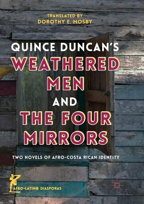 Quince Duncan's Weathered Men and The Four Mirrors