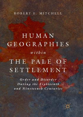 Human Geographies Within the Pale of Settlement