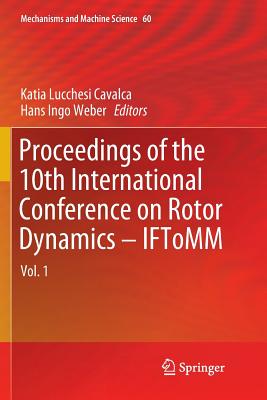 Proceedings of the 10th International Conference on Rotor Dynamics - IFToMM