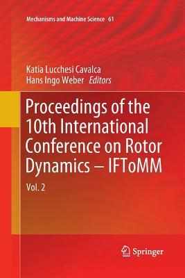 Proceedings of the 10th International Conference on Rotor Dynamics - IFToMM