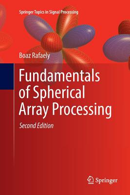 Fundamentals of Spherical Array Processing