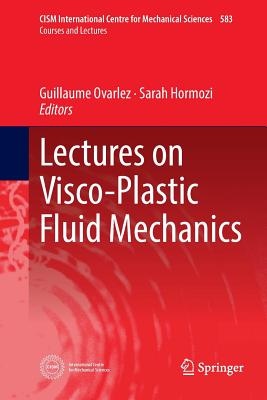 Lectures on Visco-Plastic Fluid Mechanics