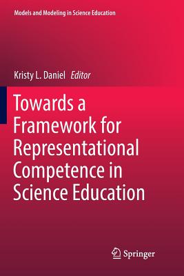 Towards a Framework for Representational Competence in Science Education