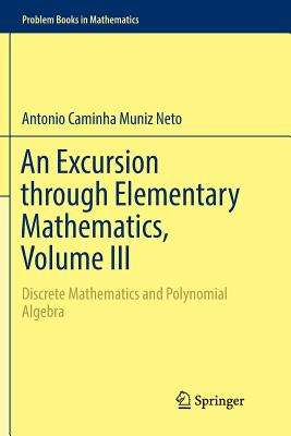 An Excursion through Elementary Mathematics, Volume III